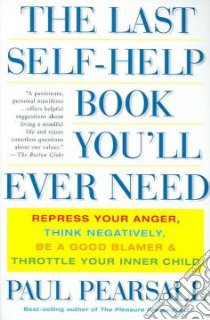 The Last Self-help Book You'll Ever Need libro in lingua di Pearsall Paul