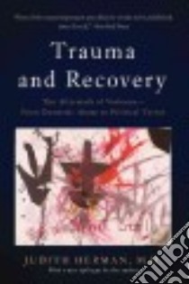 Trauma and Recovery libro in lingua di Herman Judith M.D.