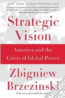 Strategic Vision libro in lingua di Brzezinski Zbigniew