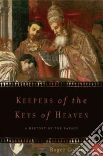 Keepers of the Keys of Heaven libro in lingua di Collins Roger