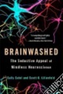 Brainwashed libro in lingua di Satel Sally, Lilienfeld Scott O.