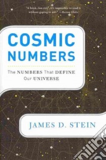 Cosmic Numbers libro in lingua di Stein James D.