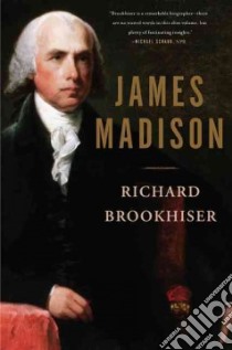 James Madison libro in lingua di Brookhiser Richard