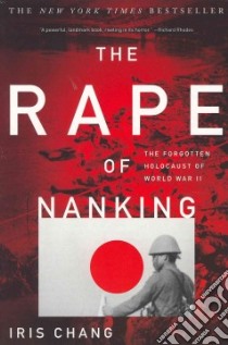 The Rape of Nanking libro in lingua di Chang Iris, Kirby William C. (FRW)