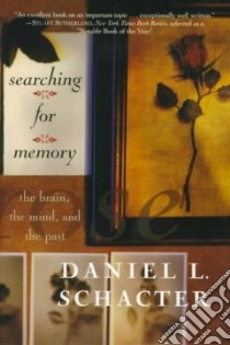 Searching for Memory libro in lingua di Schacter Daniel L.