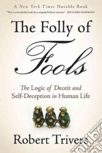 The Folly of Fools libro in lingua di Trivers Robert