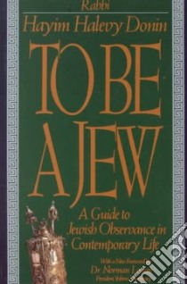 To Be a Jew libro in lingua di Donin Hayim Halevy