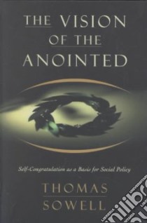 The Vision of the Anointed libro in lingua di Sowell Thomas