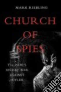 Church of Spies libro in lingua di Riebling Mark