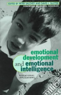 Emotional Development and Emotional Intelligence libro in lingua di Salovey Peter (EDT), Sluyter David J. (EDT)