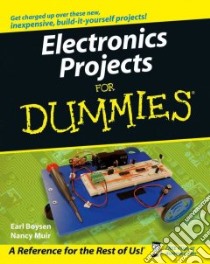 Electronics Projects for Dummies libro in lingua di Boysen Earl, Muir Nancy