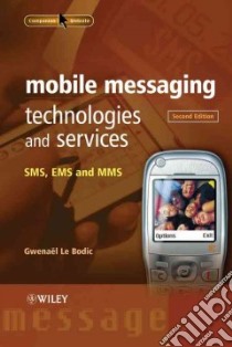 Mobile Messaging Technologies and Services libro in lingua di Le Bodic