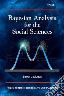 Bayesian Analysis for the Social Sciences libro in lingua di Jackman Simon