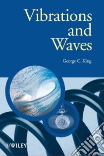 Vibrations and Waves libro in lingua di King George C.
