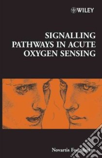 Signalling Pathways in Acute Oxygen Sensing libro in lingua di Not Available (NA)