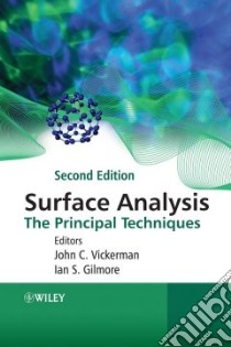 Surface Analysis libro in lingua di Vickerman John C. (EDT), Gilmore Ian S. (EDT)