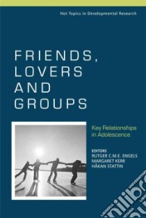Friends, Lovers And Groups libro in lingua di Engels Rutger C. m. e. (EDT), Kerr Margaret (EDT), Stattin Hakan (EDT)