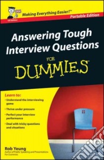 Answering Tough Interview Questions for Dummies libro in lingua di Yeung Rob