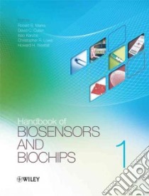 Handbook of Biosensors and Biochips libro in lingua di Marks Robert S. (EDT), Cullen David C. (EDT), Karube Isao (EDT), Lowe Christopher R. (EDT), Weetall Howard H. (EDT)