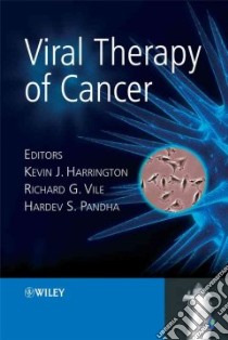 Viral Therapy of Cancer libro in lingua di Harrington Kevin J. (EDT), Vile Richard G. (EDT), Pandha Hardev S. (EDT)