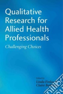 Qualitative Research for Allied Health Professionals libro in lingua di Claire Ballinger