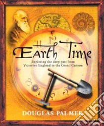 Earth Time libro in lingua di Palmer Douglas