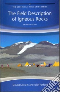 The Field Description of Igneous Rocks libro in lingua di Jerram Dougal, Petford Nick