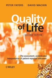 Quality of Life libro in lingua di Fayers Peter M. (EDT), Machin David (EDT)