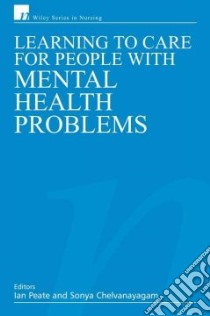 Caring for Adults with Mental Health Problems libro in lingua di Ian Peate