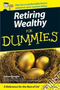 Retiring Wealthy for Dummies libro in lingua di Knight Julian