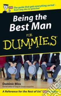 Being the Best Man for Dummies libro in lingua di Dominic Bliss
