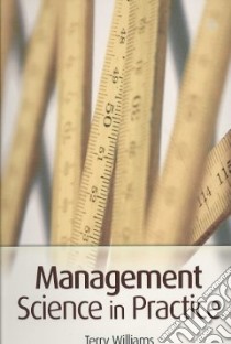 Management Science in Practice libro in lingua di Williams Terry