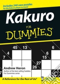 Kakuro For Dummies libro in lingua di Andrew Heron