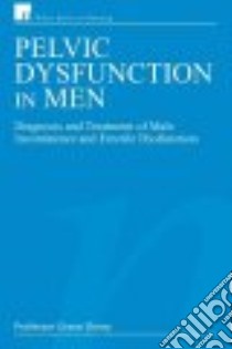 Pelvic Dysfunction in Men libro in lingua di Dorey Grace Ph.D.