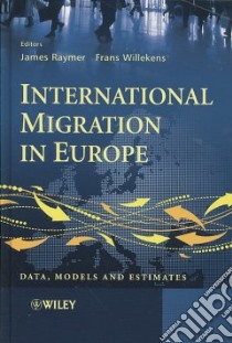 International Migration in Europe libro in lingua di Raymer James (EDT), Wiilekens Frans (EDT)
