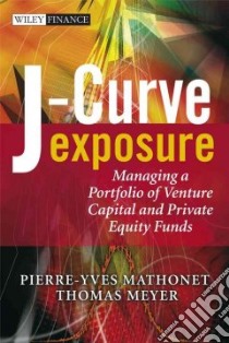 J-Curve Exposure libro in lingua di Mathonet Pierre-yves, Meyer Thomas
