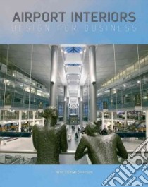 Airport Interiors libro in lingua di Thomas-emberson Steve