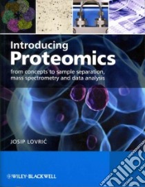 Introducing Proteomics libro in lingua di Lovric Josip