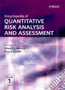 Encyclopedia of Quantitative Risk Analysis and Assessment libro in lingua di Melnick Edward, Everitt Brian S.