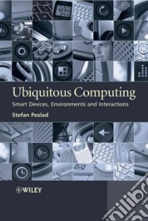 Ubiquitous Computing libro in lingua di Poslad Stefan, Charlton Patricia
