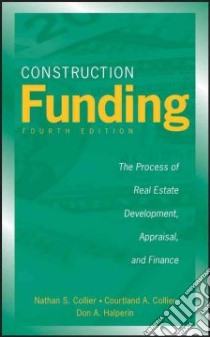 Construction Funding libro in lingua di Collier Nathan S., Collier Courtland A., Halperin Don A.