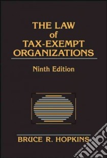 The Law of Tax-Exempt Organizations libro in lingua di Hopkins Bruce R.