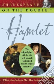 Shakespeare on the Double! Hamlet libro in lingua di Snodgrass Mary Ellen (TRN)