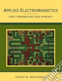 Applied Electromagnetics libro in lingua di Wentworth Stuart M.