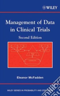 Management of Data in Clinical Trials libro in lingua di McFadden Eleanor