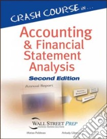 Crash Course in Accounting And Financial Statement Analysis libro in lingua di Feldman Matan, Libman Arkady