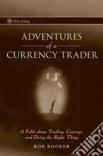 Adventures of a Currency Trader libro in lingua di Booker Rob
