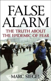False Alarm libro in lingua di Siegel Marc M.D.