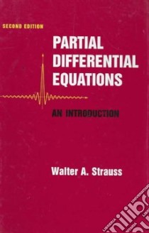Partial Differential Equations libro in lingua di Strauss Walter A.