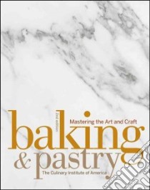 Baking & Pastry libro in lingua di Culinary Institute of America (EDT)